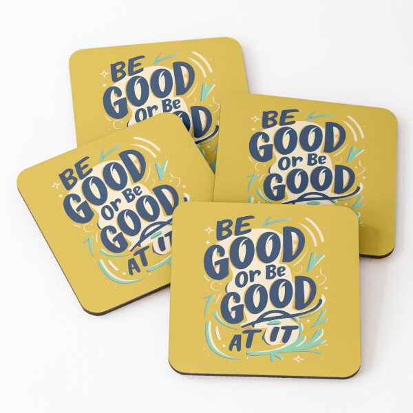 Item preview, Be Good Or Be Good At It designed and sold by UrbanGraphixs.