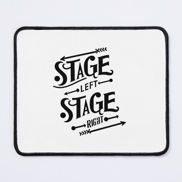 Item preview, Stage Left Stage Right designed and sold by TeesYouWant.