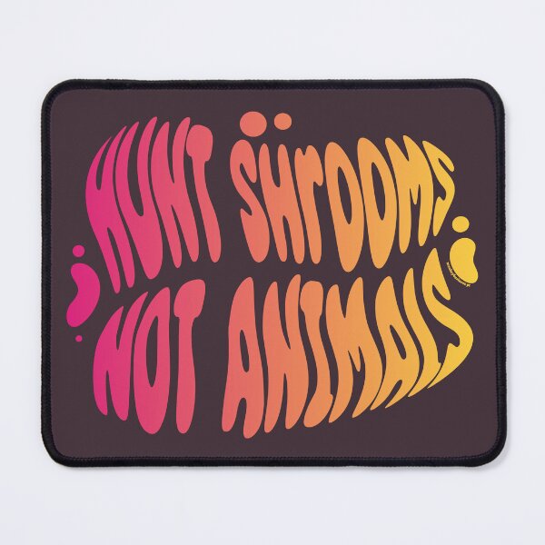 Item preview, Hunt Shrooms Not Animals | 60s Psy Lettering designed and sold by monkeybusiness.pt.
