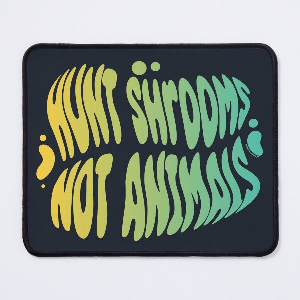 Item preview, Hunt Shrooms Not Animals | 60s Psy Lettering designed and sold by monkeybusiness.pt.