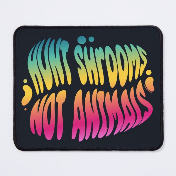 Item preview, Hunt Shrooms Not Animals | 60s Psy Lettering designed and sold by monkeybusiness.pt.