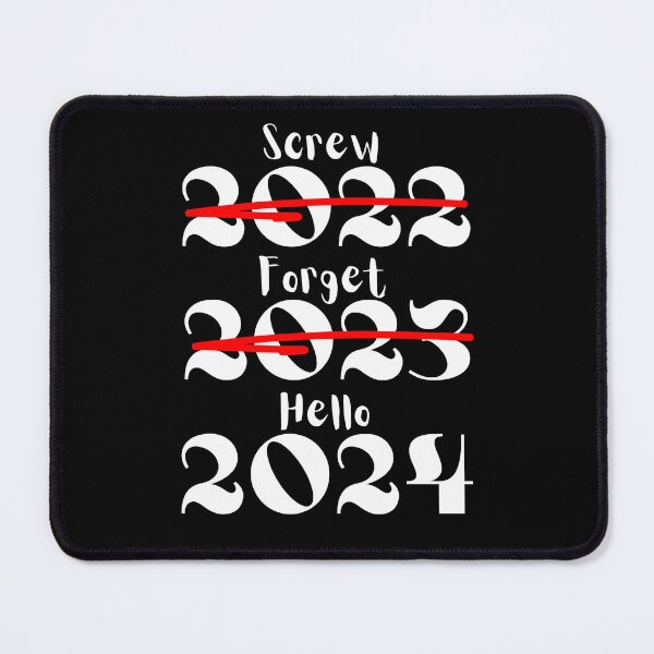 Item preview, Hello 2024 Forget 2023 Screw 2022 designed and sold by Dabbing Turtle Designs.