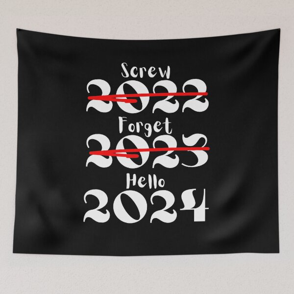 Item preview, Hello 2024 Forget 2023 Screw 2022 designed and sold by Dabbing Turtle Designs.