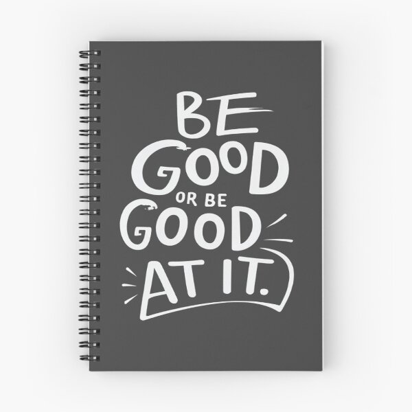 Item preview, Be Good Or Be Good At It designed and sold by UrbanGraphixs.