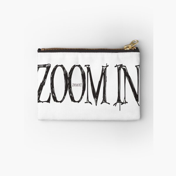 Item preview, Zoom In, Zoom Out designed and sold by radiosilenceD.