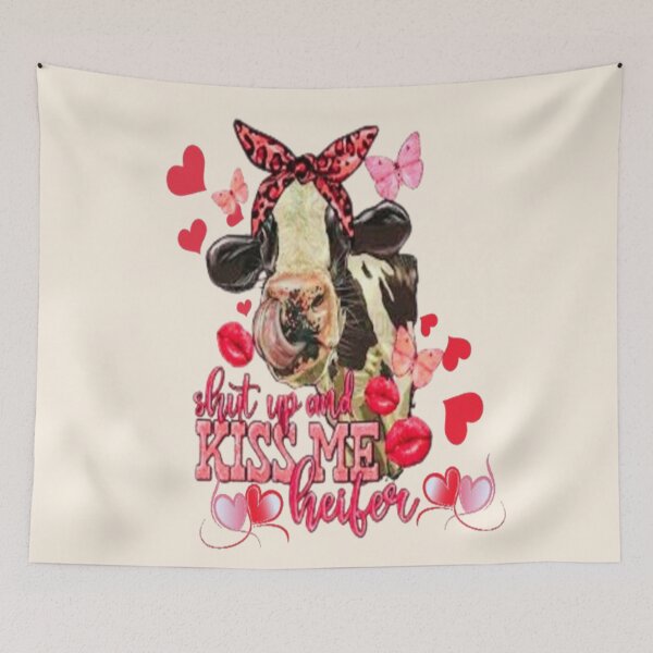 Item preview, Shut Up and Kiss Me Heifer, Cute Lettering Design , Bee Mine For Valentine, Everyday My Valentine, you will live on in my heart designed and sold by Adri Barnard.