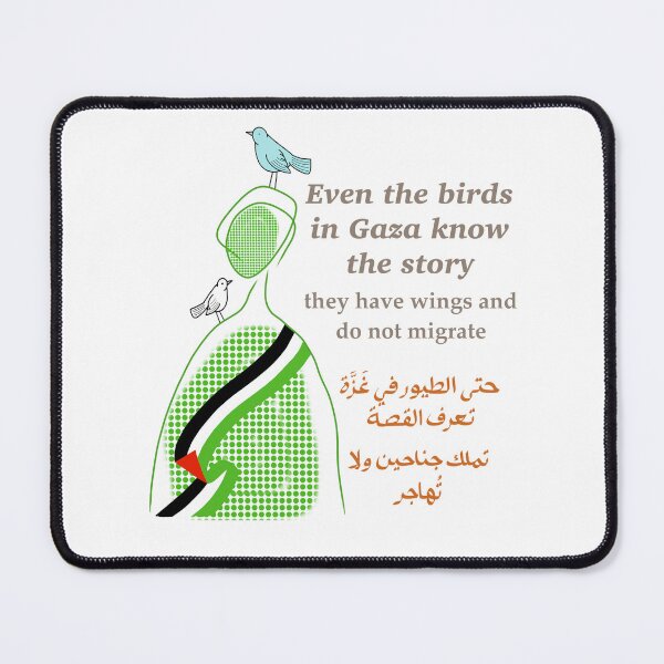 Item preview, Even the birds in Gaza know the story they have wings and do not migrate designed and sold by MoroccanCreator.