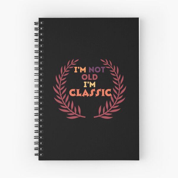 Item preview, I'm not old I'm classic designed and sold by Saimia.