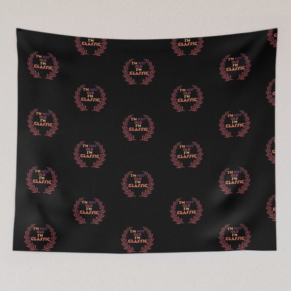 Item preview, I'm not old I'm classic designed and sold by Saimia.