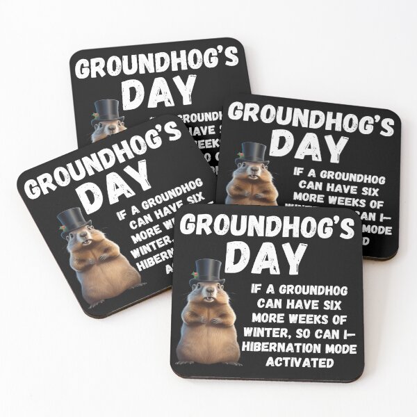 Item preview, Groundhog Day, funny saying designed and sold by RiffRaffGraffix.