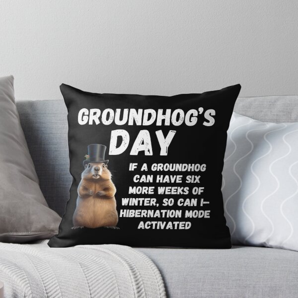 Item preview, Groundhog Day, funny saying designed and sold by RiffRaffGraffix.
