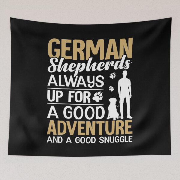 Item preview,  German Shepherds Are Always Up For A Good Adventure And A Good Snuggle designed and sold by Moad Fahim.