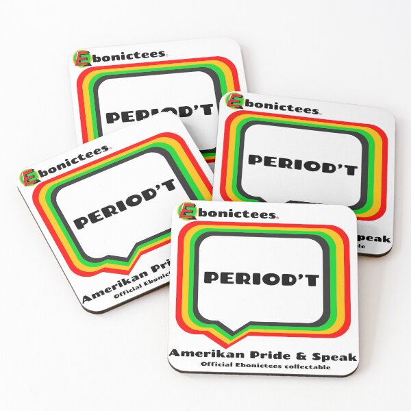 Item preview, PERIOD'T! Ebonictees ebonic phrase. designed and sold by Ebonictees.