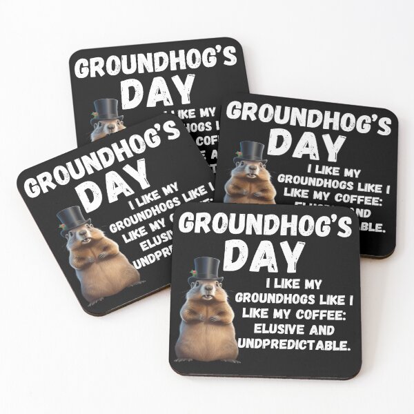 Item preview, Groundhog Day, funny saying designed and sold by RiffRaffGraffix.