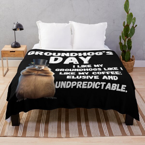 Item preview, Groundhog Day, funny saying designed and sold by RiffRaffGraffix.