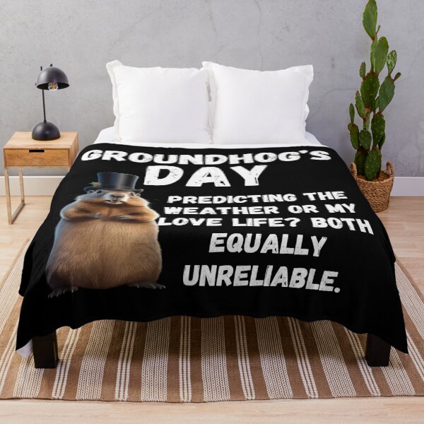 Item preview, Groundhog Day, funny saying designed and sold by RiffRaffGraffix.