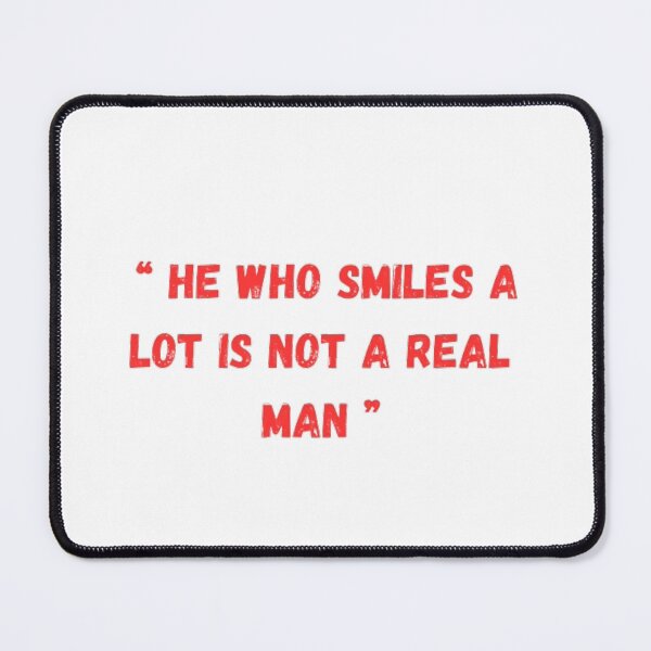 Item preview, " He who smiles a lot is not a real man " Stickers designed and sold by ciyou.