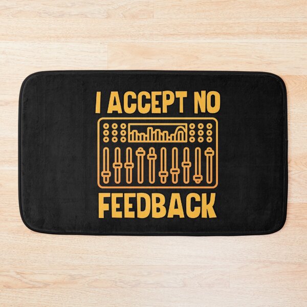 Item preview, I Accept No Feedback - Audio Engineer designed and sold by HappyDelights.