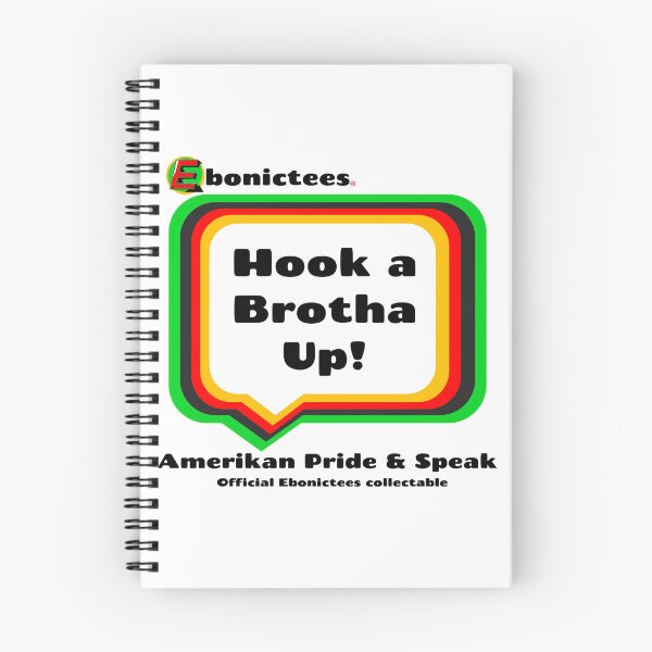 Item preview, Hook a Brotha Up! Ebonictees ebonic phrase. designed and sold by Ebonictees.
