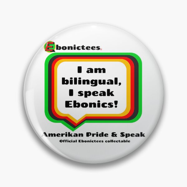 Item preview, I am bilingual, I speak Ebonics! Ebonictees ebonic phrase. designed and sold by Ebonictees.