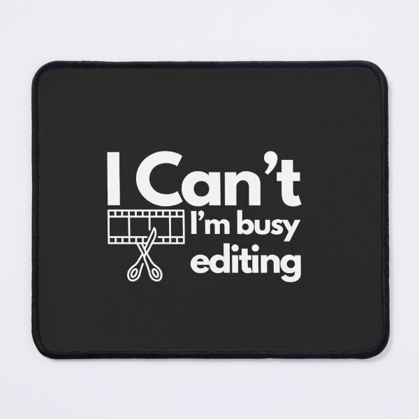 Item preview, I Can't I'm busy Editing designed and sold by Blendedtees.