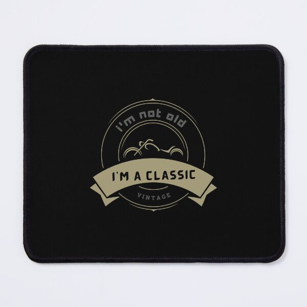 Item preview, I'm not old I'm a classic designed and sold by Saimia.