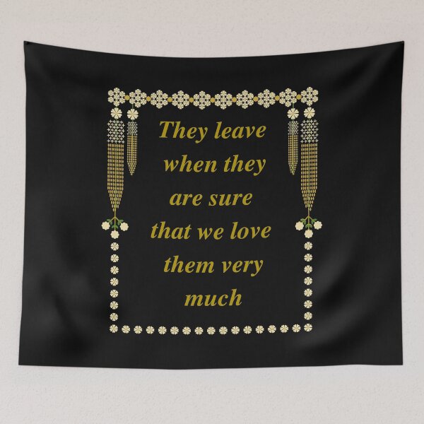 Item preview, They leave when they are sure that we love them very much. designed and sold by deristageagadir.