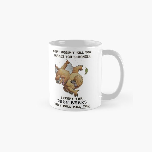 Drop Bear will kill you Classic Mug