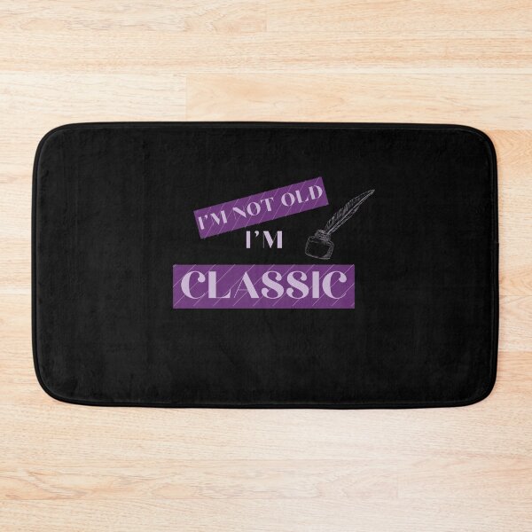 Item preview, I'm not old I'm classic monochrome  designed and sold by Saimia.