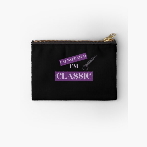 Item preview, I'm not old I'm classic monochrome  designed and sold by Saimia.
