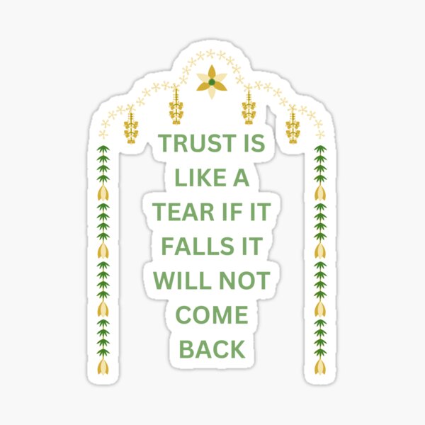 Item preview, Trust is like a tear if it falls it will not come back. designed and sold by deristageagadir.