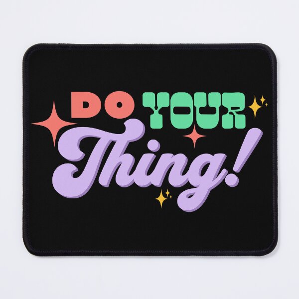 Item preview, Do your thing! designed and sold by lakokakr.