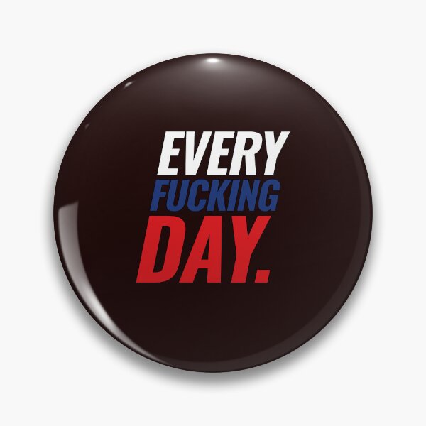 Artikelvorschau, Every Fucking Day – Weiß, Blau, Rot 2 entworfen und verkauft von ANGELSONLY.