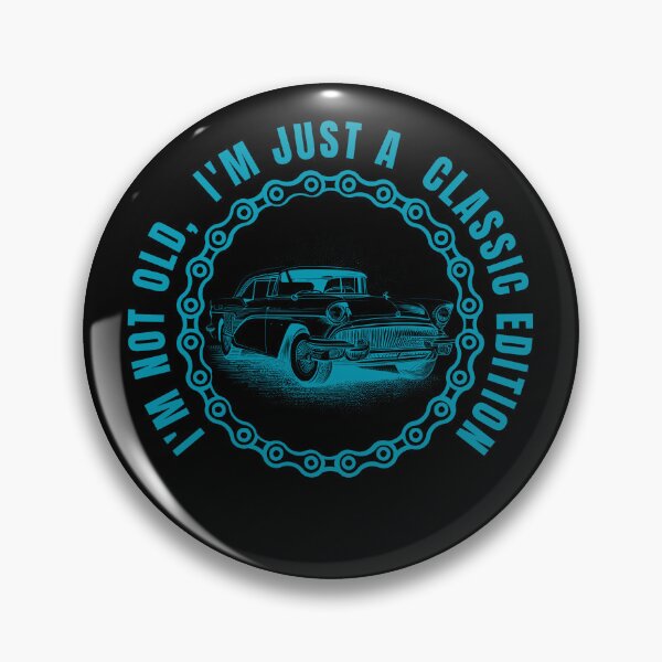Item preview, I'm not old I'm just a classic edition monochrome  designed and sold by Saimia.
