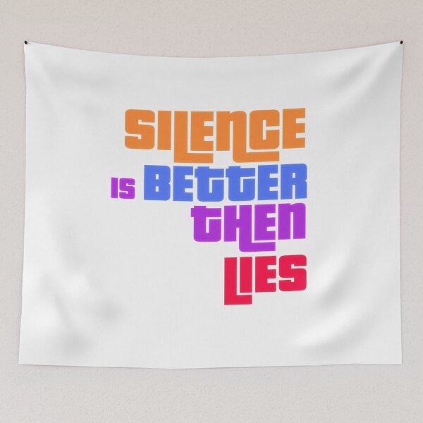 Item preview, Silence is better then lies designed and sold by zorkaa1.
