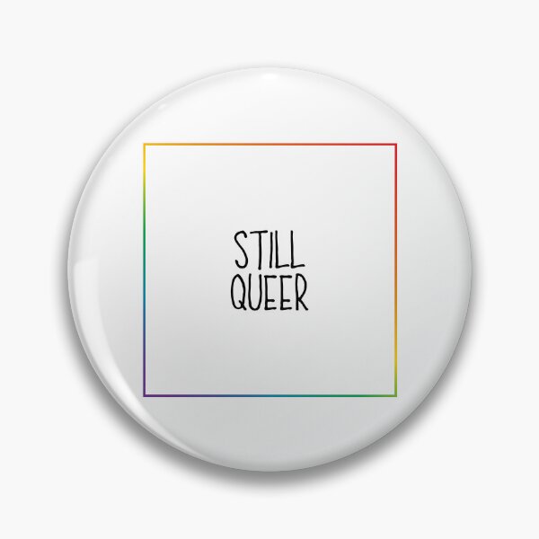 Item preview, Still Queer designed and sold by BluenoseArt.