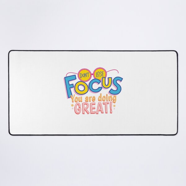 Item preview, Don’t Lose Focus You Are Doing Great! designed and sold by Quote Gallery.
