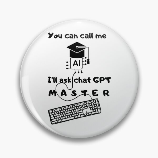 Item preview, Call me I ' ll ask chat GPT master designed and sold by GenZ-Fashion.