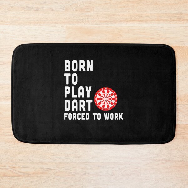 Item preview, Born To Play Dart Forced To Work designed and sold by saulmedia.