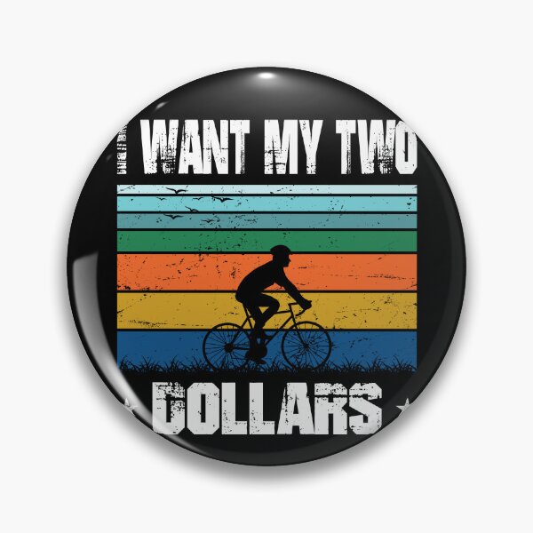 Item preview, I Want My Two Dollars!funny saying designed and sold by Foryoubroshirt.