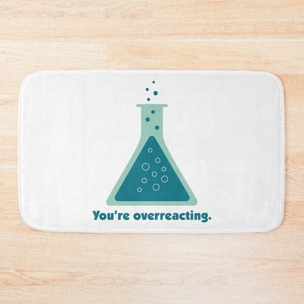 Item preview, You're Overreacting Chemistry Science Beaker designed and sold by ScienceCorner.