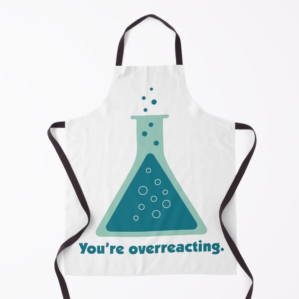 Item preview, You're Overreacting Chemistry Science Beaker designed and sold by ScienceCorner.