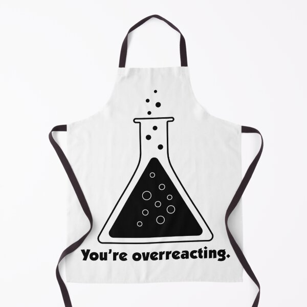 Item preview, You're Overreacting Chemistry Science Beaker designed and sold by ScienceCorner.