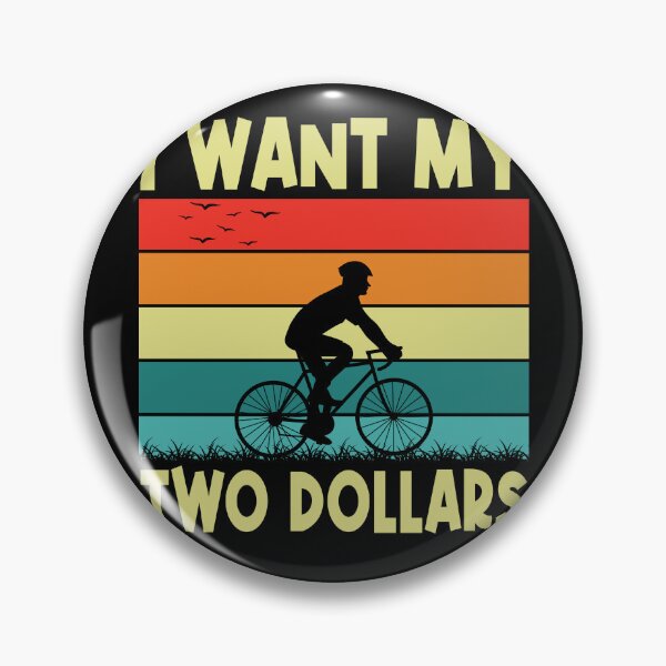Item preview, I Want My Two Dollars!funny designed and sold by Foryoubroshirt.
