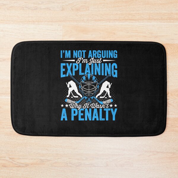 Item preview, Not Arguing, Just Hockey Logic - 'No Penalty' Fan Claim designed and sold by Pobru.