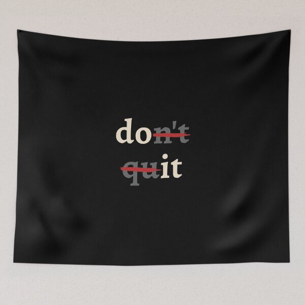 Item preview, Don't Quit (Do It) designed and sold by InnovyaDesigns.