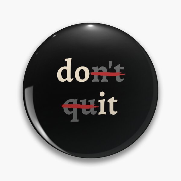 Item preview, Don't Quit (Do It) designed and sold by InnovyaDesigns.