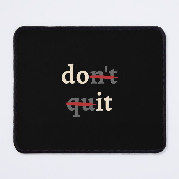 Item preview, Don't Quit (Do It) designed and sold by InnovyaDesigns.