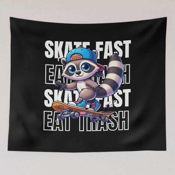 Item preview, Skate Fast Eat Trash designed and sold by dooddles.