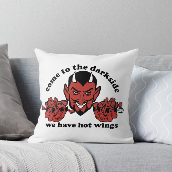 Artikelvorschau, Come To The Dark Side, We Have Hot Wings entworfen und verkauft von TODD GOLDMAN.